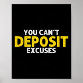 You Can’t Desit Excuses Motivational Entrepreneur  Poster (Vorne)