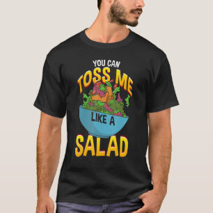 You Can Toss T-Shirt