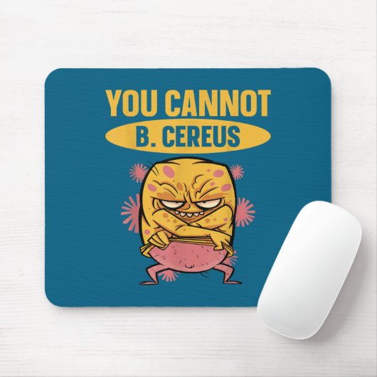 You Cannot B Cereus Biomedical Engineering Mousepad (Mit Mouse)