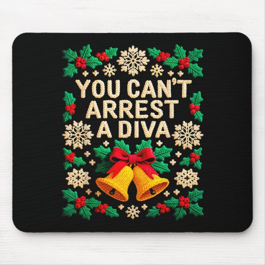 You Can't Arrest A Diva Funny Quote For Women Girl Mousepad (Vorne)