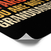 You Can't Boss Me Around You Are Not My Granddaugh Poster (Ecke)