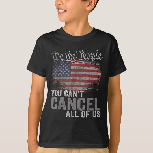 You Can't Cancel All Of Us  T-Shirt (Vorderseite)