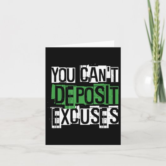 You Can't Desit Excuses Motivational For Entrepren Karte (Vorderseite)