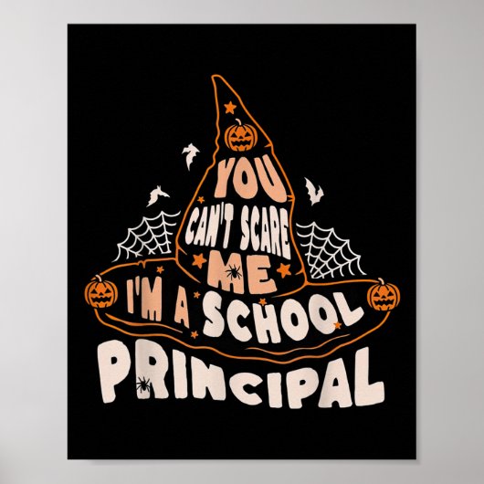 You Can't E Me I Am A School Principal Halloween  Poster (Vorne)