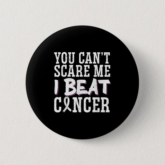 You Can't E Me I Beat Cancer  Button (Vorderseite)