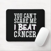 You Can't E Me I Beat Cancer  Mousepad (Mit Mouse)