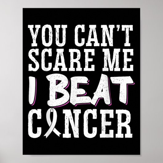 You Can't E Me I Beat Cancer  Poster (Vorne)