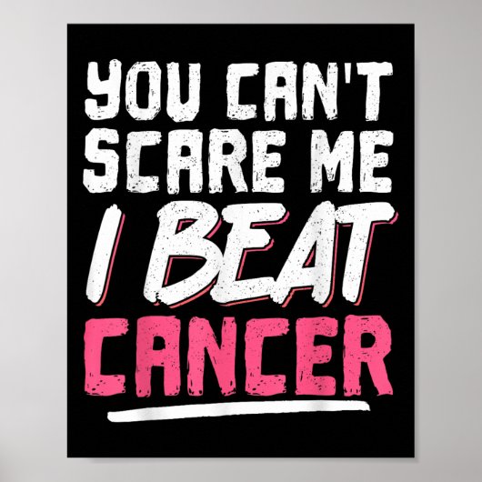 You Can't E Me I Beat Cancer  Poster (Vorne)