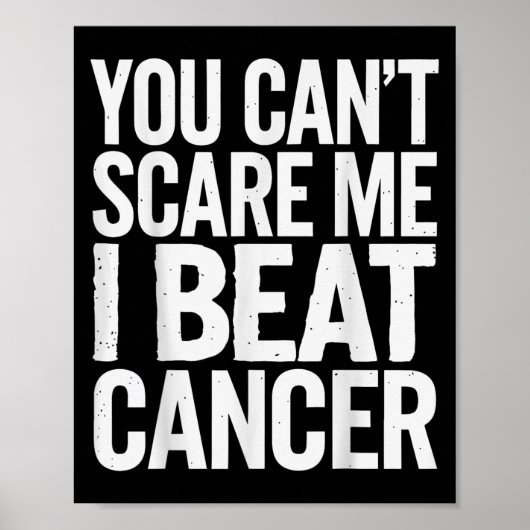 You Can't E Me I Beat Cancer  Poster (Vorne)