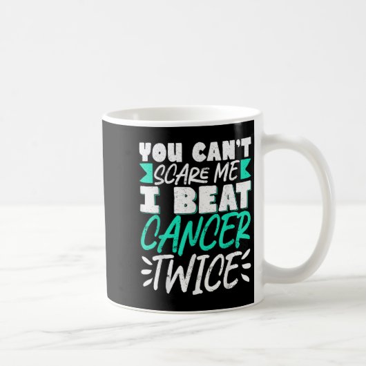 You Can't E Me I Beat Cancer Twice  Kaffeetasse (Rechts)