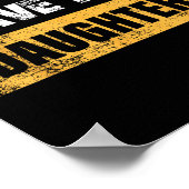 You Can't E Me I Have 4 Daughters  Poster (Ecke)