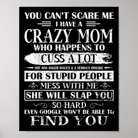 You Can't E Me I Have A Crazy Mom Pride Mother's D Poster (Vorne)