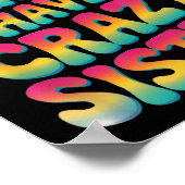 You Can't E Me I Have A Crazy Sister  Poster (Ecke)