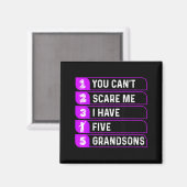 You Can't E Me I Have Five Grandsons Funny Grandma Magnet (Vorderseite/Rückseite)