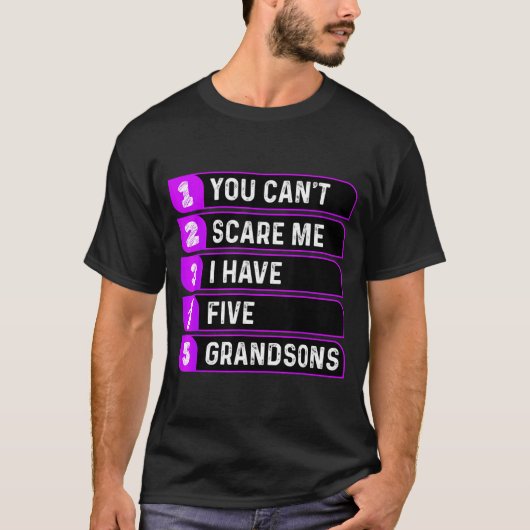 You Can't E Me I Have Five Grandsons Funny Grandma T-Shirt (Vorderseite)