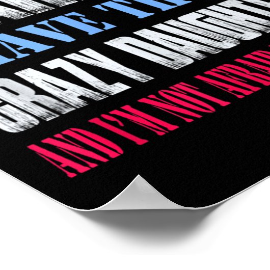 You Can't E Me I Have Three Crazy Daughters  Poster (Ecke)