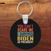 You Cant E Me, I Survived Joe Biden As President Schlüsselanhänger (Vorderseite)