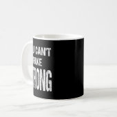 You Can't Fake Strong Werlifting Motivation Tee  Kaffeetasse (Vorderseite Links)