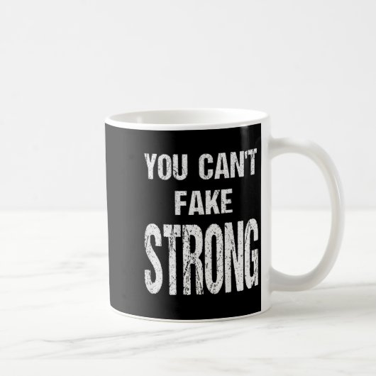 You Can't Fake Strong Werlifting Motivation Tee  Kaffeetasse (Rechts)
