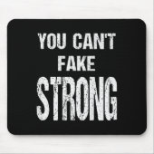 You Can't Fake Strong Werlifting Motivation Tee  Mousepad (Vorne)