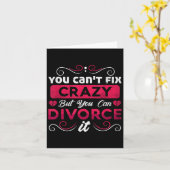You Can't Fix Crazy But You Can Divorce It Funny D Karte (Gelbe Blume)