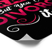 You Can't Fix Crazy But You Can Divorce It Funny D Poster (Ecke)