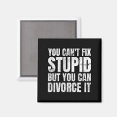You Can't Fix Stud But You Can Divorce It Divorce  Magnet (Vorderseite/Rückseite)