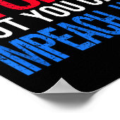 You Can't Fix Stud But You Can Impeach Trump Anti  Poster (Ecke)