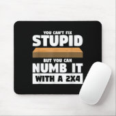 You Can't Fix Stud But You Can Numb It With A 2x4 Mousepad (Mit Mouse)