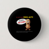 You Can't Handle Deez Nuts, Funny , Peanut Allergy Button (Vorderseite)