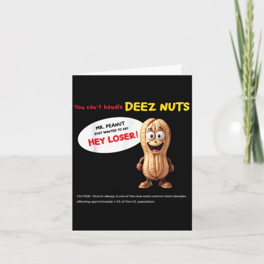 You Can't Handle Deez Nuts, Funny , Peanut Allergy Karte (Vorderseite)