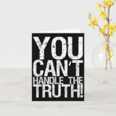 You Can't Handle The Truth!  Karte (Gelbe Blume)