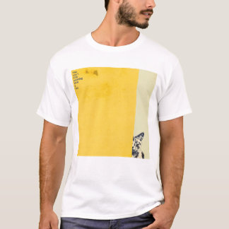 ”You can't hide anything from a cat” T-shirts T-Shirt