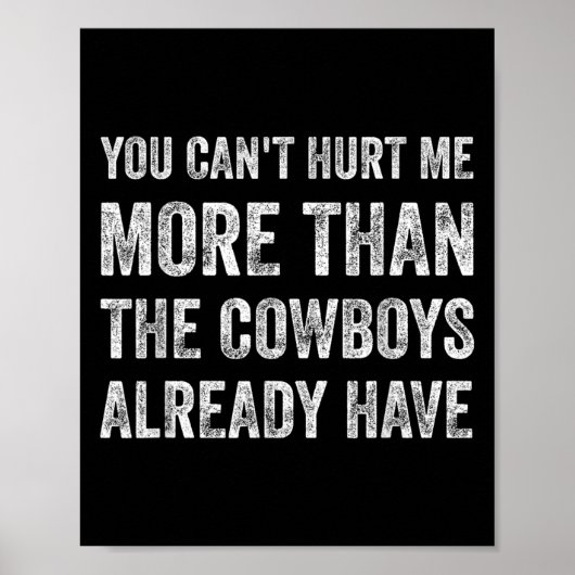 You Can't Hurt Me More Than The Already Have  Poster (Vorne)