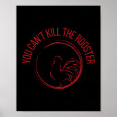 You Can't Kill The Rooster Premium Poster (Vorne)