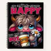 You Can't Make Everyone Happy You Are Not Coffee  Notizblock (Vorderseite)
