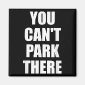 You Cant Park Es Funny Virgin Auto Meme Sarcasm Magnet (Vorne)