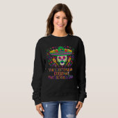 You Cant Please Everyone Youre Not a Taco Taco  Me Sweatshirt (Vorne ganz)