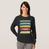 You Can't Scare Me i Have Three Daughters Tee Cute (Vorne ganz)