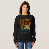 You Can't Scare Me I Have Two Stepson Funny Dad Pr Sweatshirt (Vorne ganz)