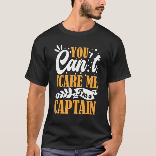 You Can't Scare Me I'm A Captain Pontoon Boating O T-Shirt (Vorderseite)