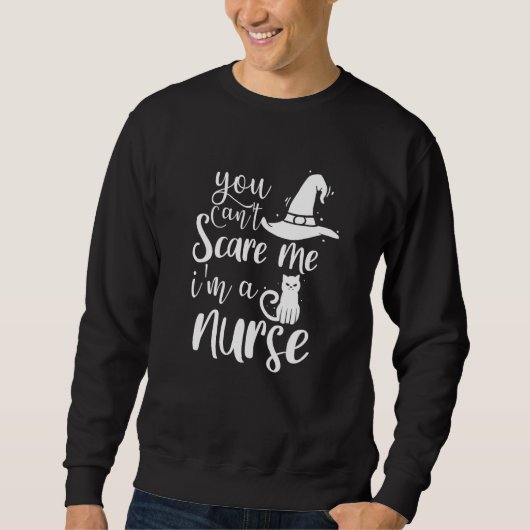 You Can't Scare Me I'm A Cat Nurse  Spooky Hallowe Sweatshirt (Vorderseite)