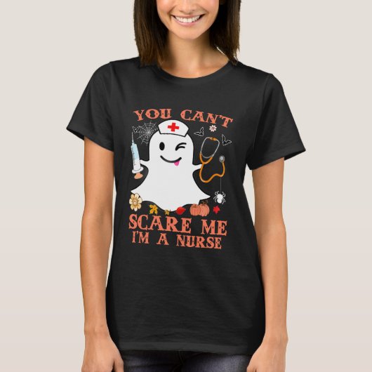 You Can't Scare Me I'm a Nurse Funny Halloween Cos T-Shirt (Vorderseite)