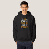You Can't Scare Me I'm A Pirate Captain Party Seaf Hoodie (Vorne ganz)