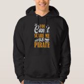 You Can't Scare Me I'm A Pirate Captain Party Seaf Hoodie (Vorderseite)