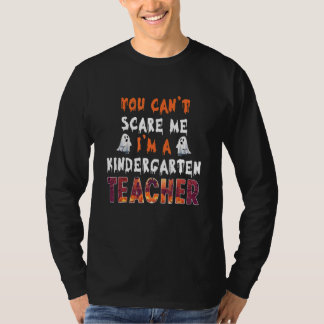 You Can't Scare Me I'm A Teacher Funny Halloween T-Shirt