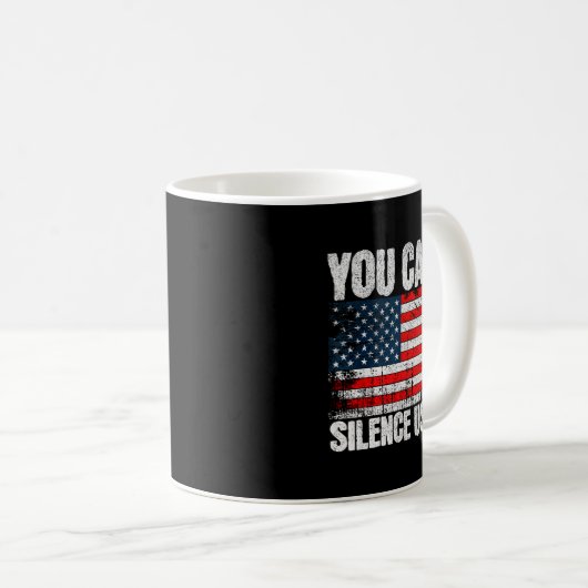 You Can't Silence Us All Usa Flag Conservative Rep Kaffeetasse (VorderseiteRechts)