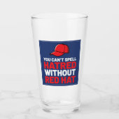 You Can't Spell Hatred Without Red Hat Glas (Vorderseite)