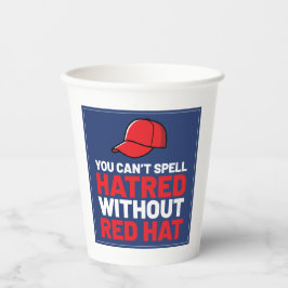 You Can't Spell Hatred Without Red Hat Pappbecher