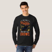 You Can't Trust People Who Don't Like Crows Raven  T-Shirt (Vorne ganz)